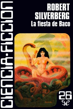 [Antologías de Ciencia Ficción Caralt 26] • La fiesta de Baco